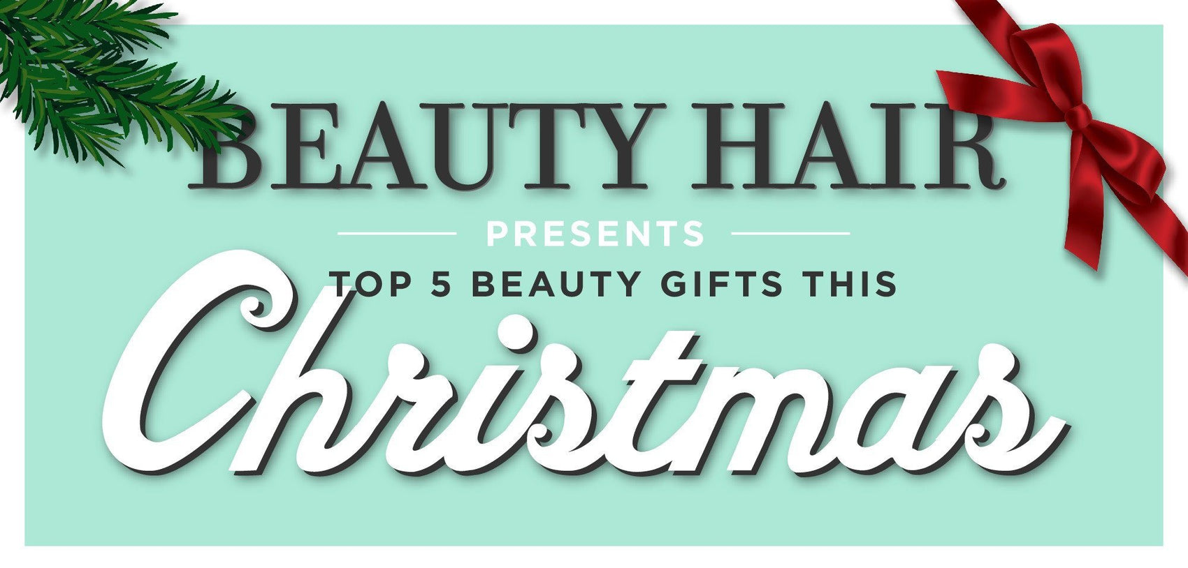 Top 5 Beauty Gifts for Christmas - beautyhair.co.uk
